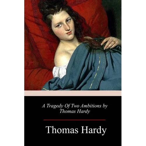 A Tragedy of Two Ambitions - Paperback