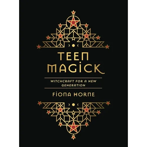 Teen Magick: Witchcraft for a New Generation - Hardcover