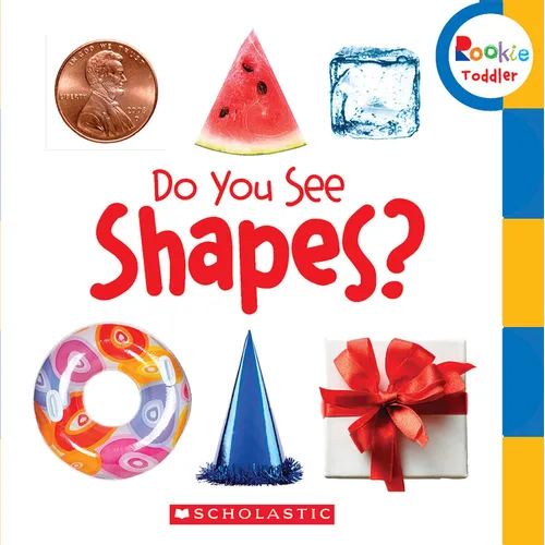 Do You See Shapes? (Rookie Toddler) - Board Book