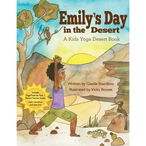 Emily's Day in the Desert: A Kids Yoga Desert Book
