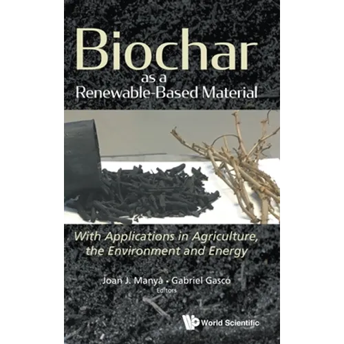 Biochar as a Renewable-Based Material - Hardcover