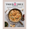 The Tried & True Cookbook - Hardcover