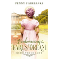 Embracing The Earl's Dream: A Clean Regency Romance - Paperback