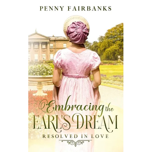 Embracing The Earl's Dream: A Clean Regency Romance - Paperback