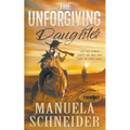The Unforgiving Daughter - Paperback