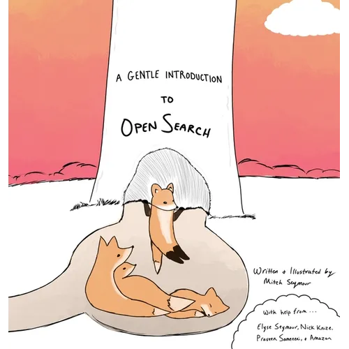 A Gentle Introduction to OpenSearch - Hardcover