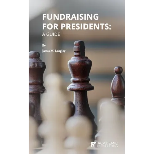 Fundraising for Presidents: A Guide - Paperback