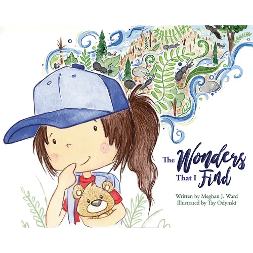 The Wonders That I Find - Hardcover