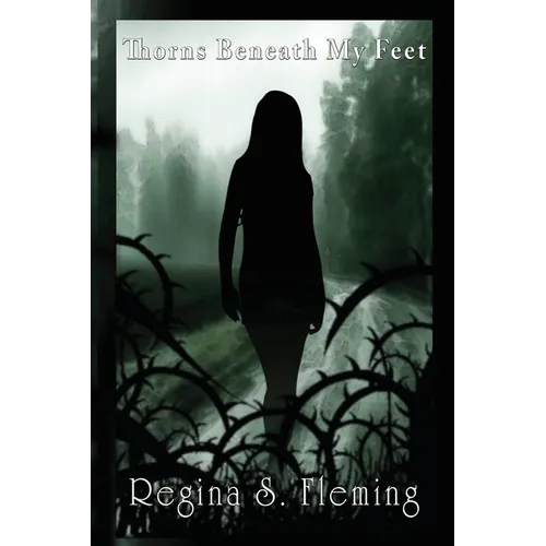 Thorns Beneath My Feet - Paperback