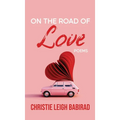On the Road of Love - Hardcover