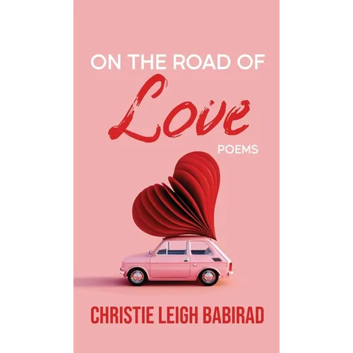 On the Road of Love - Hardcover