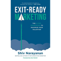 Exit-Ready Marketing: The 9-Step Framework to Maximize Your Valuation - Paperback