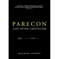 Parecon: Life After Capitalism - Paperback