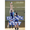 Block City: The Volleyball Series #3 - Paperback