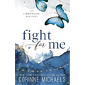 Fight for Me - Special Edition - Paperback