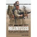 Relentless: Dean Stott: from Special Operations to World Record Breaker