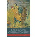 The Second Commandment: Loving Your Neighbor in Today's Changing World - Hardcover