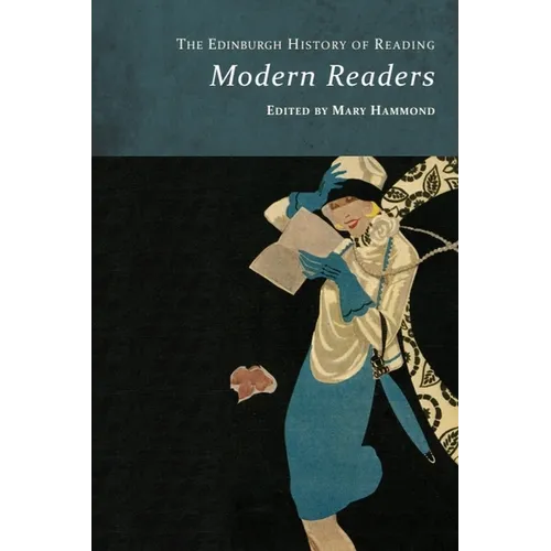 The Edinburgh History of Reading: Modern Readers - Paperback