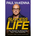 Success for Life: The Secret to Achieving Your True Potential - Paperback