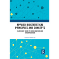 Applied Biostatistical Principles and Concepts: Clinicians' Guide to Data Analysis and Interpretation - Paperback