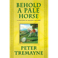 Behold a Pale Horse: A Mystery of Ancient Ireland - Paperback
