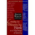 Crossing the Unknown Sea: Work as a Pilgrimage of Identity - Paperback