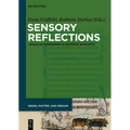Sensory Reflections: Traces of Experience in Medieval Artifacts - Paperback