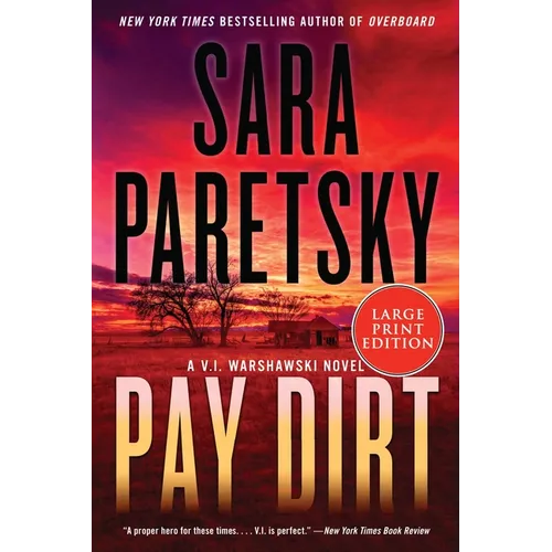 Pay Dirt: A V.I. Warshawski Novel - Paperback
