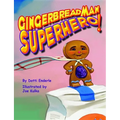 Gingerbread Man Superhero! - Hardcover