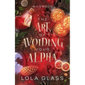 The Art of Avoiding Your Alpha - Paperback
