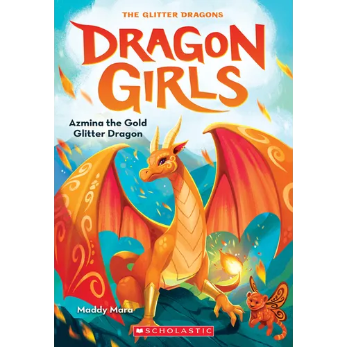 Azmina the Gold Glitter Dragon (Dragon Girls #1): Volume 1 - Paperback