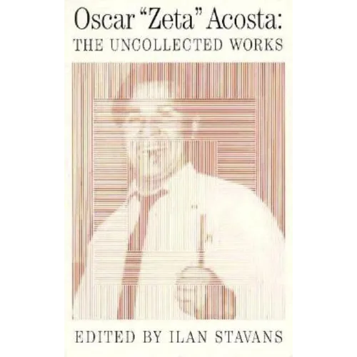 Uncollected Works: Oscar Acosta - Paperback