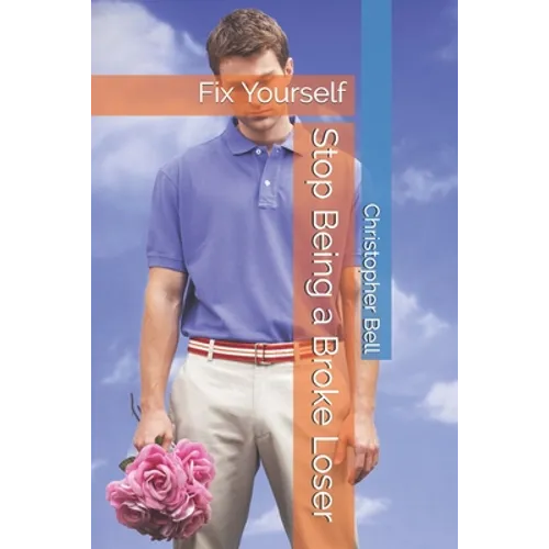 Stop Being a Broke Loser - Paperback