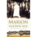 Marion in the Golden Age - Hardcover