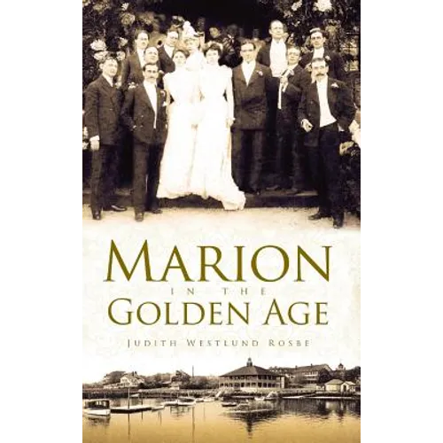 Marion in the Golden Age - Hardcover