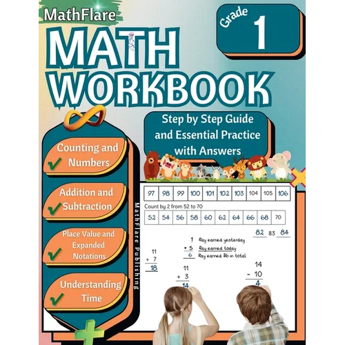 MathFlare - Math Workbook 1st Grade: Math Workbook Grade 1: Counting, Numbers, Addition, Subtraction, Place Value, Expanded Notations, Telling Time, a - Paperback