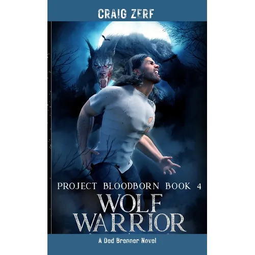 Project Bloodborn - Book 4 WOLF WARRIOR - Paperback
