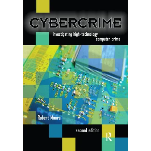 Cybercrime: Investigating High-Technology Computer Crime - Paperback
