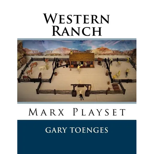 Western Ranch: Marx Playset - Paperback