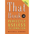 That Book: ...of Perfectly Useless Information - Paperback