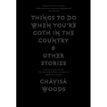 Things to Do When You're Goth in the Country - Paperback