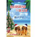 Dachshund to Death - Paperback