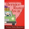 Bernice Runs Away - Hardcover