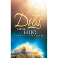 Dios: Padre, Hijo y Espiritu Santo = God - Paperback