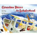 Grandma Drove the Lobsterboat - Hardcover