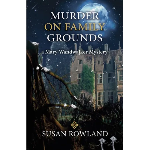 Murder On Family Grounds: A Mary Wandwalker Mystery - Paperback