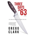 3 Days In 63: The Unsolved Murder of Frances Bullock - Paperback