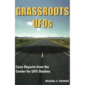 Grassroots UFOs: Case Reports from the Center for UFO Studies - Paperback