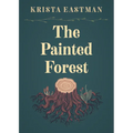 Painted Forest - Paperback