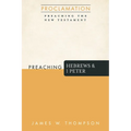 Preaching Hebrews and 1 Peter - Paperback